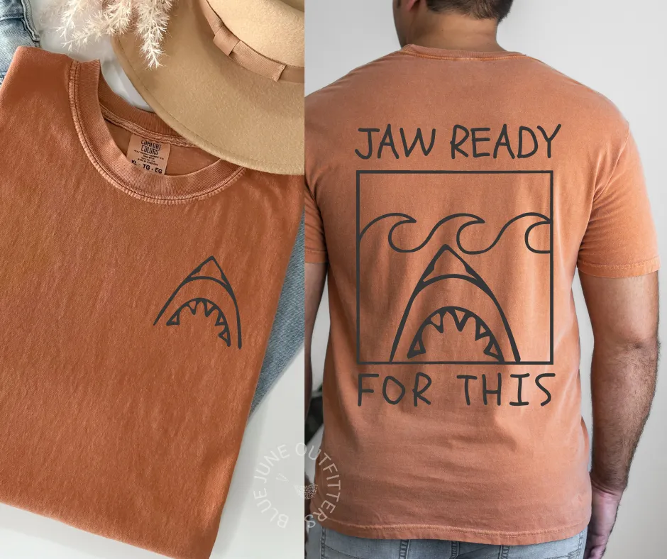 Jaw Ready For This | Comfort Colors Funny Shark Shirt